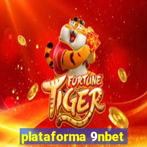 plataforma 9nbet